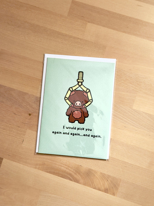I'd Pick You Greeting Card